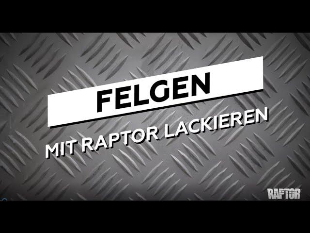 Felgen mit RAPTOR lackieren