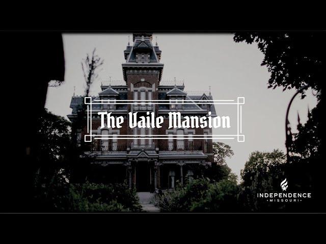 The Haunted Vaile Mansion | Visit Independence, Missouri