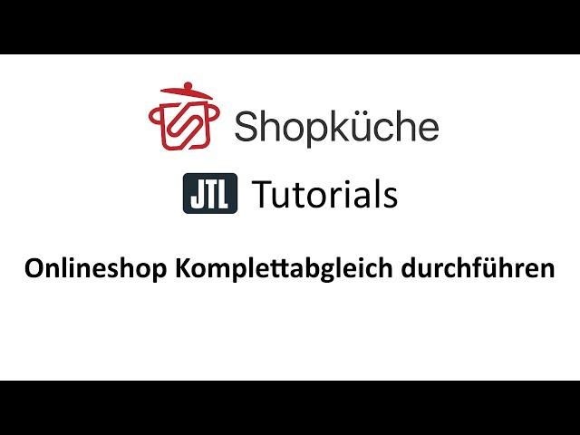 JTL-Wawi: Onlineshop Komplettabgleich durchführen