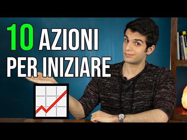 10 Azioni per iniziare ad INVESTIRE partendo da ZERO 