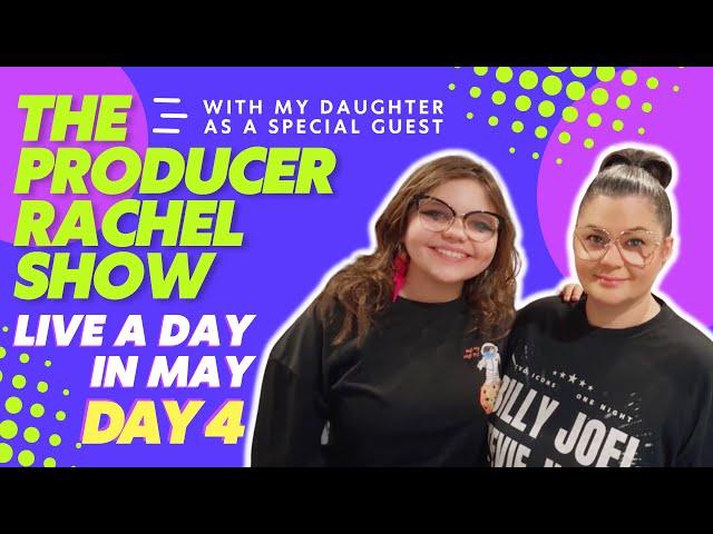 The Producer Rachel Show Live Stream DAY 4