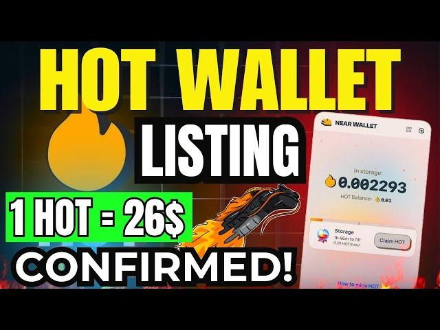 Hot Wallet Listing And Withdraw Update | 1 Hot Coin Price = $26 | HOT COIN Price Prediction