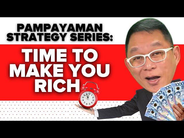 Pampayaman Strategy Series: Time Can Make You Rich! | Chinkee Tan