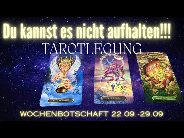 Es ist nicht zu stoppen!!! || Wochenbotschaft 22.09.-29.09.2024