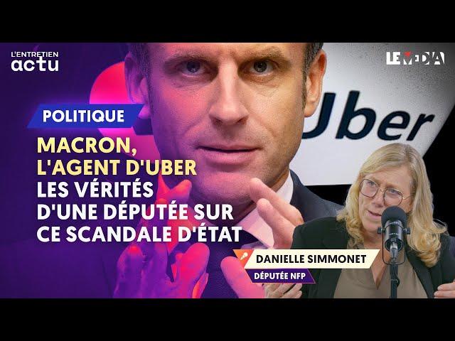 MACRON, L'AGENT D'UBER : LES VÉRITÉS D'UNE DÉPUTÉE SUR CE SCANDALE D'ÉTAT