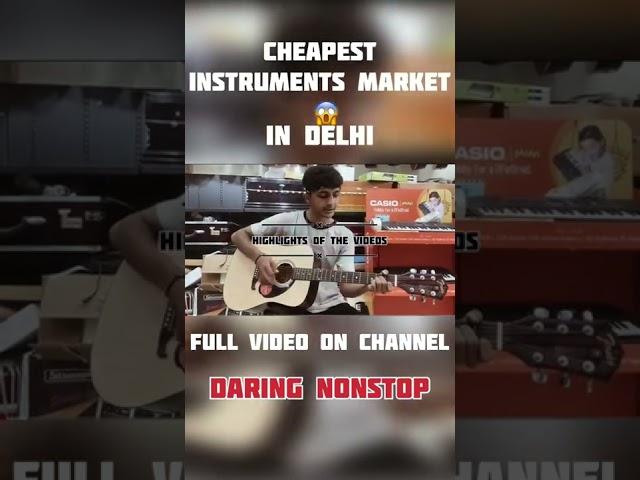 Cheapest instruments market in Delhi 