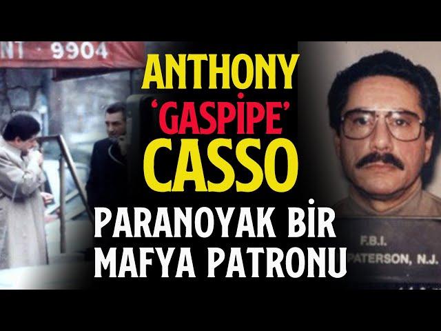 Paranoyak Bir Mafya Patronu: Anthony 'Gaspipe' Casso