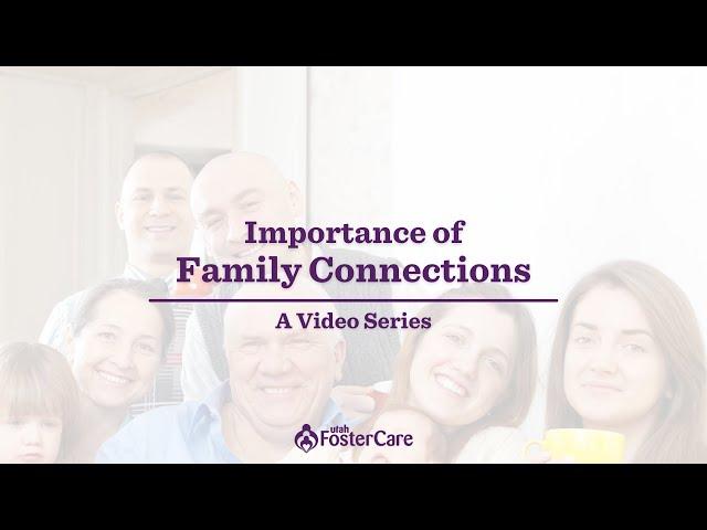 The Importance of Family Connections