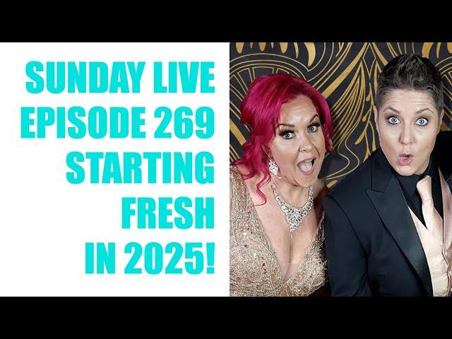 Starting Fresh In 2025! Sunday Live With Katy & Vikki Ep 269