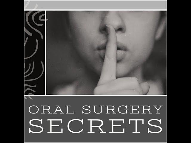 Oral Surgery Secrets 2:  Simplified Third-Molar Impactions