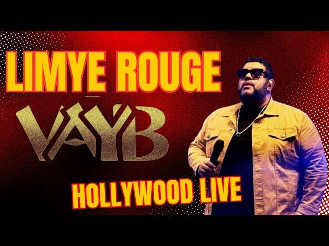 VAYB LIMYE ROUGE @HOLLYWOOD LIVE COLONEL FREEZZ SHABA EKIP TAP METE ANIMATION POU PIBLIK LA