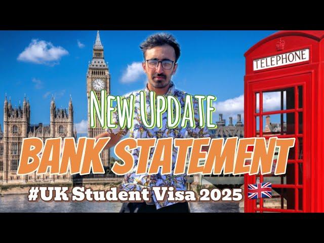 Important Update: New UK  Student Visa Bank Statement Requirements|Changes in Bank Statement?|