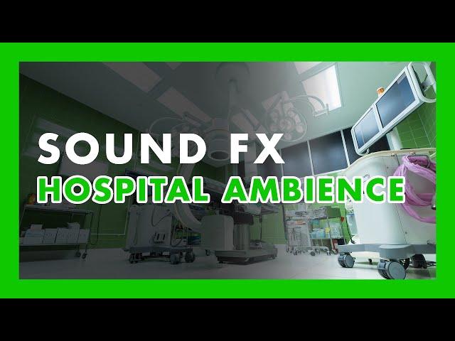 HOSPITAL Ambience - (Sound Effect)  #1