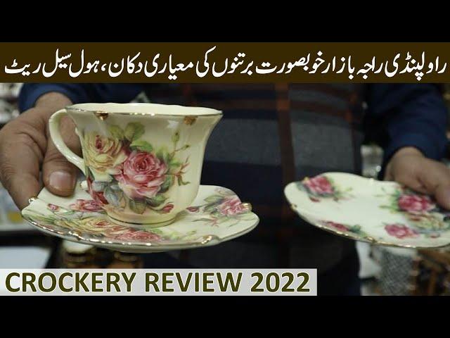 Branded Crockery | Latest Designs | Miraj Sons Raja Bazar Rawalpindi | Special Review 2022