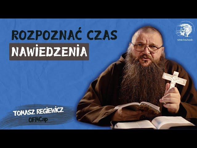 21.11.2024 Rozpoznać czas nawiedzenia