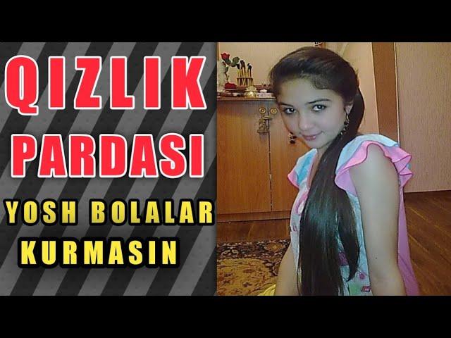 qizlik PARDASI QANDAY OLINISHI KERAK ?