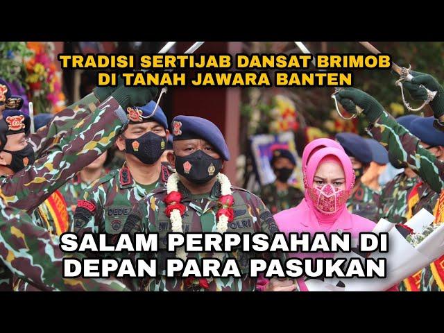 [FULL VIDEO] Tradisi Serah Terima Jabatan Komandan Satuan Brimob Polda Banten