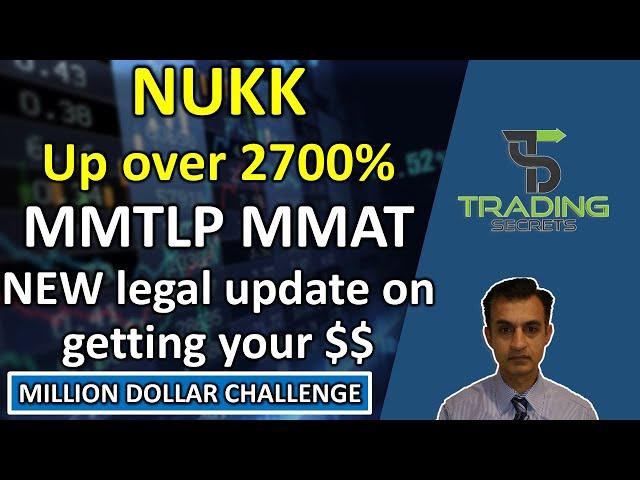 NUKK Nukkleus up over 2700%. MMTLP MMAT NEW legal update from the court, plus Schwab NEWS