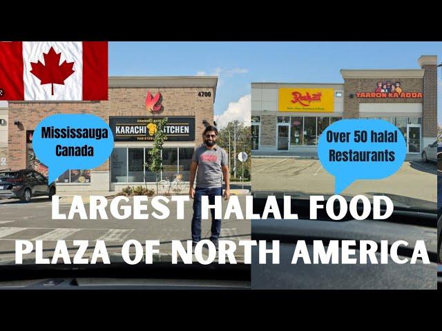 Largest Halal Food Plaza in Mississauga. Canada. Over 50 Halal Restaurants