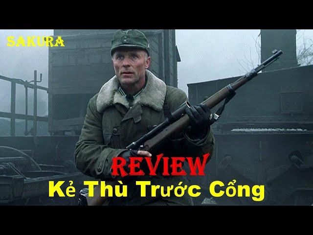 REVIEW PHIM KẺ THÙ TRƯỚC CỔNG || ENEMY AT THE GATES || SAKURA REVIEW