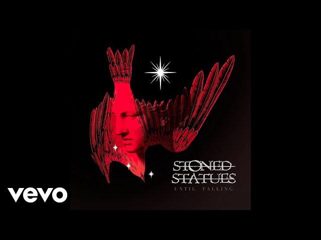 Stoned Statues - Until Falling