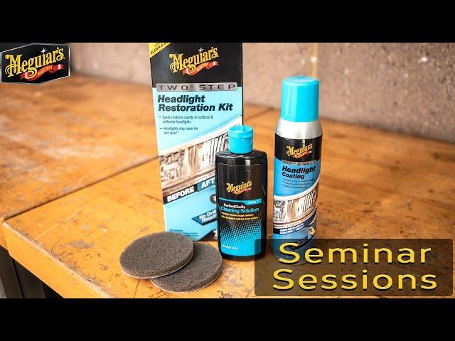 2 Step FADED HEADLIGHT RESTORATION and PROTECTION  | Seminar Sessions