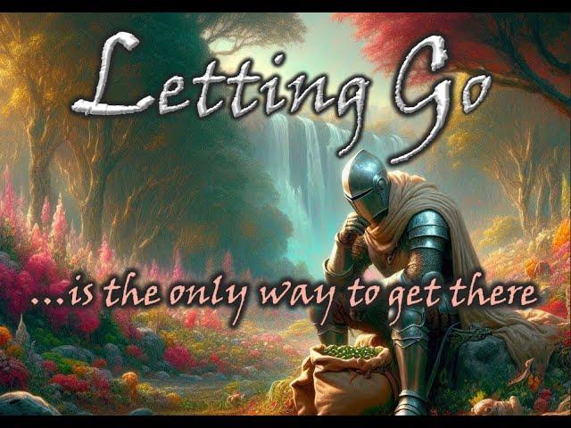 Letting Go...is the only way to get there