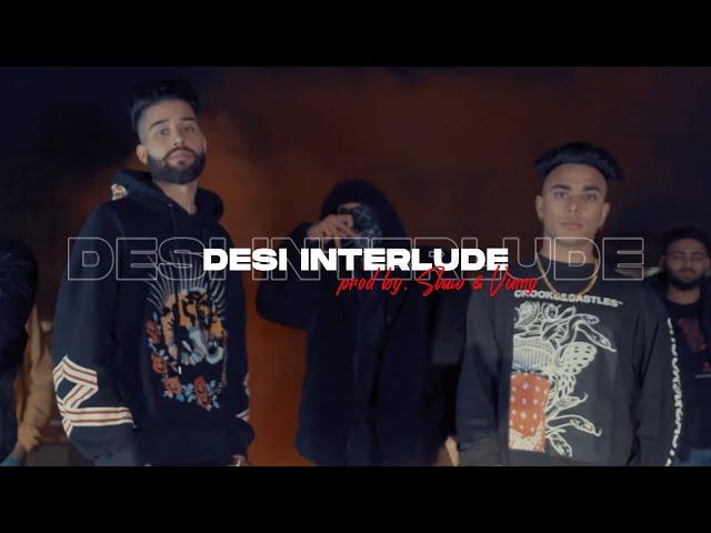 Desi Interlude (Official Video) | Shav & Vinny | Latest Punjabi Songs 2020