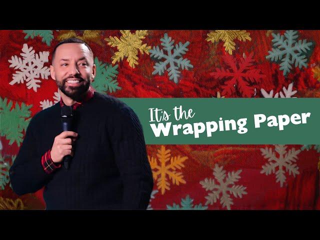 It's The Wrapping Paper | Pastor Emy Vazquez | The Life Church MA