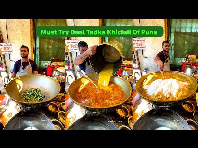 Most Famous " Daal Tadka Khichadi " Of Pune️ | The Indian Street Food