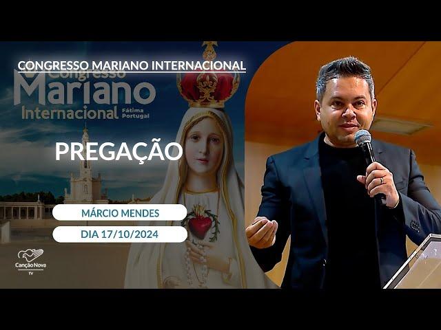 Congresso Mariano Internacional Fátima Portugal - Pregação Márcio Mendes (17/10/2024)