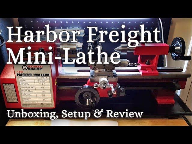 Harbor Freight Mini Lathe Unboxing, Setup & Review