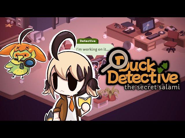 【DUCK DETECTIVE】i'm on the case for the secret salami