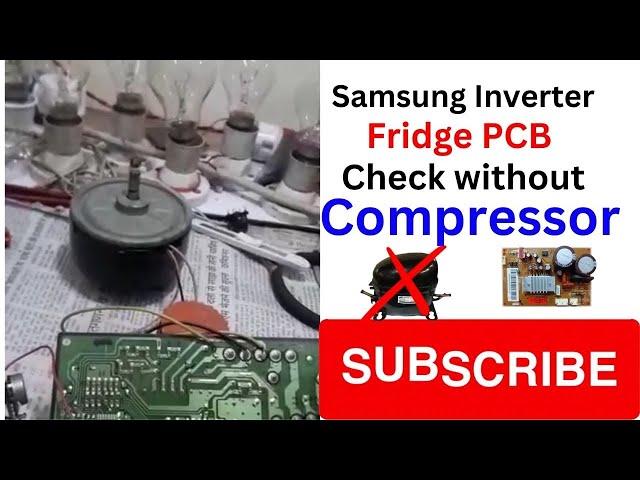 samsung fridge pcb check without compressor  #inverterfridge #inverterac