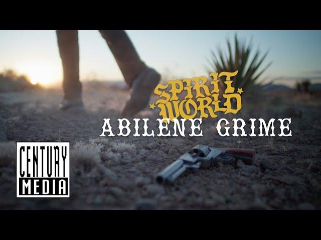 SPIRITWORLD - Abilene Grime (OFFICIAL VIDEO)