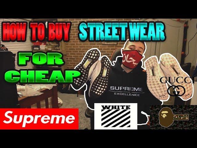 HOW TO BUY HYPED STREETWEAR FOR CHEAP (SUPREME, BAPE, VLONE, GUCCI, OFFWHITE ECT)!!!