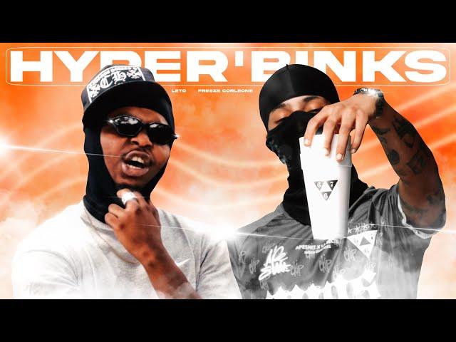 Leto & Freeze Corleone - Hyper’Binks #1