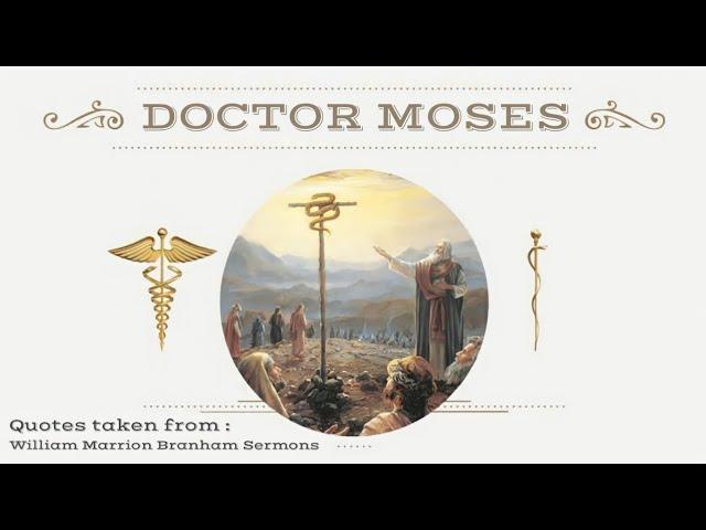 Doctor Moses | Rev. William Marrion Branham | DVM - Days of Voice Ministry