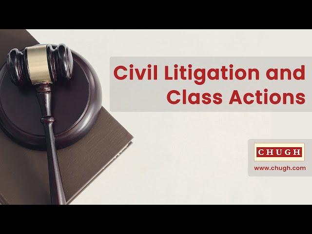 Civil Litigation and Class Actions