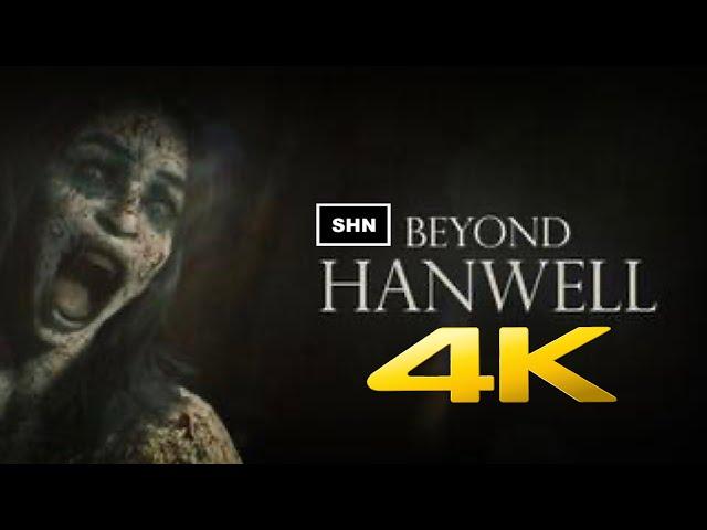 Beyond Hanwell | 4K/60fps | Full Playthrough + Side Missions Walkthrough Gameplay No Commentary