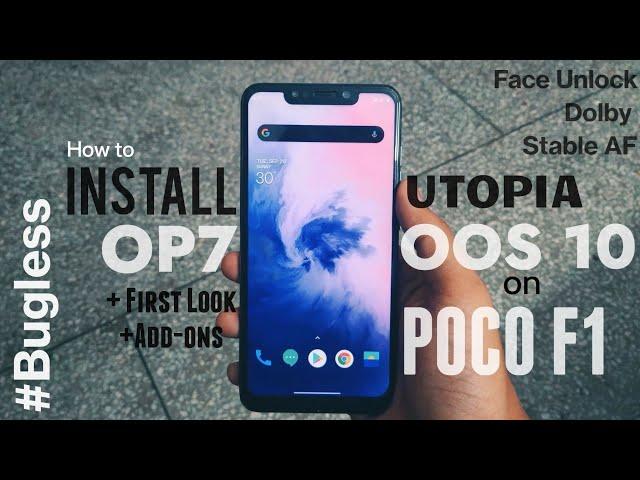 Poco F1 Oxygen OS 10 Utopia | Installation+First Look+Add-ons | OnePlus 7 Port | Daily Driver