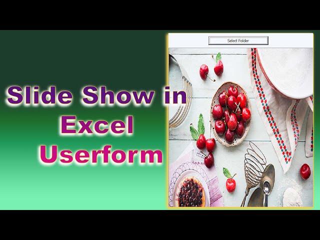 Slide Show in userform excel vba | Insert Image with Animation in Userform