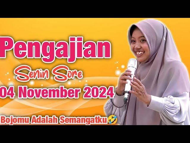 Pengajian Senin Sore Bojomu Adalah Semangatku || Ustadzah Mumpuni Handayayekti 2024