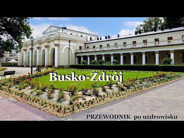 Busko-Zdrój 2021 -  filmowy przewodnik po uzdrowisku