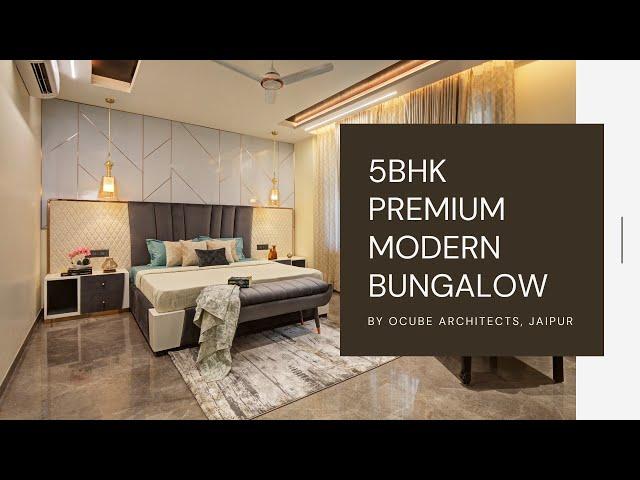 5BHK premium modern bungalow in Jaipur | 4K Luxury Interiors video | Residential photo story