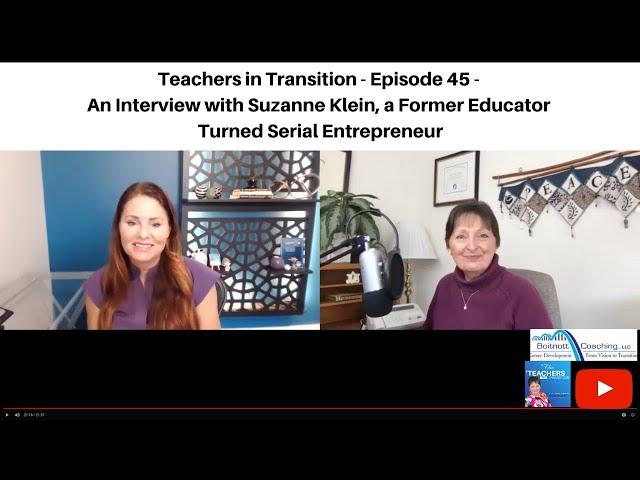Teachers in Transition - Episode 45 - An Interview with Suzanne Klein of "Rewrite Your Future"