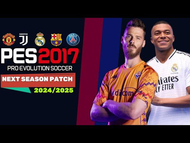 PES 2017| NEXT SEASON PATCH 2024/2025 | 8/25/24 | PC