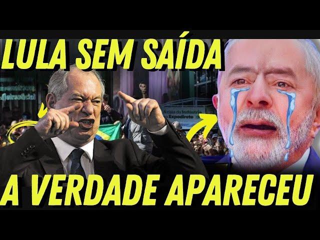  Bomba! Ciro Derruba Lula-  "Lula é o Culpado pelo Colapso do País"