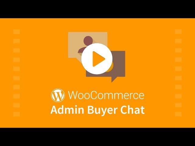 WordPress WooCommerce Admin Buyer Chat Plugin