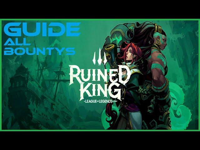 Ruined King: A League of Legends Story - All Bountys [Guide]